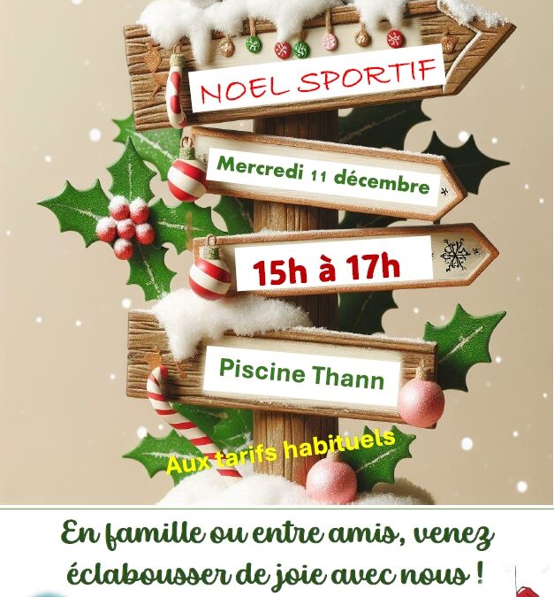 Noël sportif à la piscine de Thann le mercredi 11 décembre de 15h à 17h