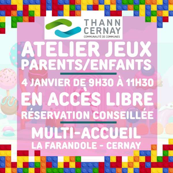 Atelier jeux Parents / Enfants le samedi 4 janvier 2025 de 9h30 à 11h30 au multi-accueil « La Farandole »