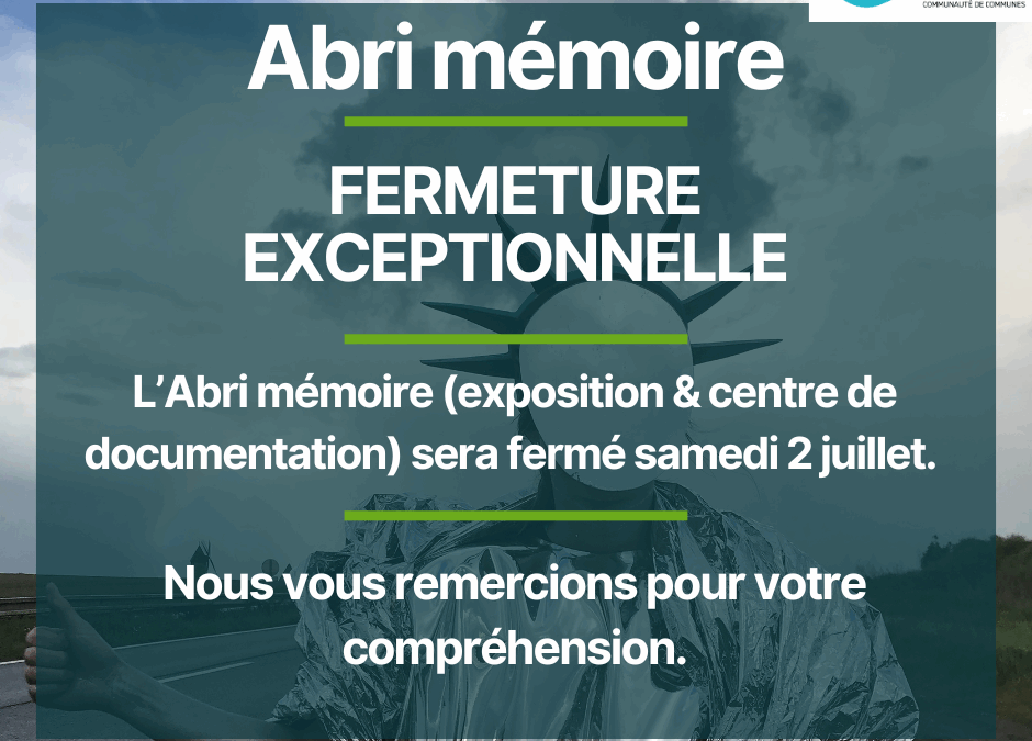 SAMEDI 2 AOÛT – FERMETURE EXCEPTIONNELLE